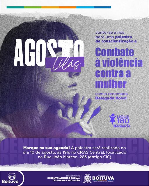 AGOSTO LILÁS PALESTRA DE CONSCIENTIZAÇÃO E COMBATE À VIOLÊNCIA CONTRA