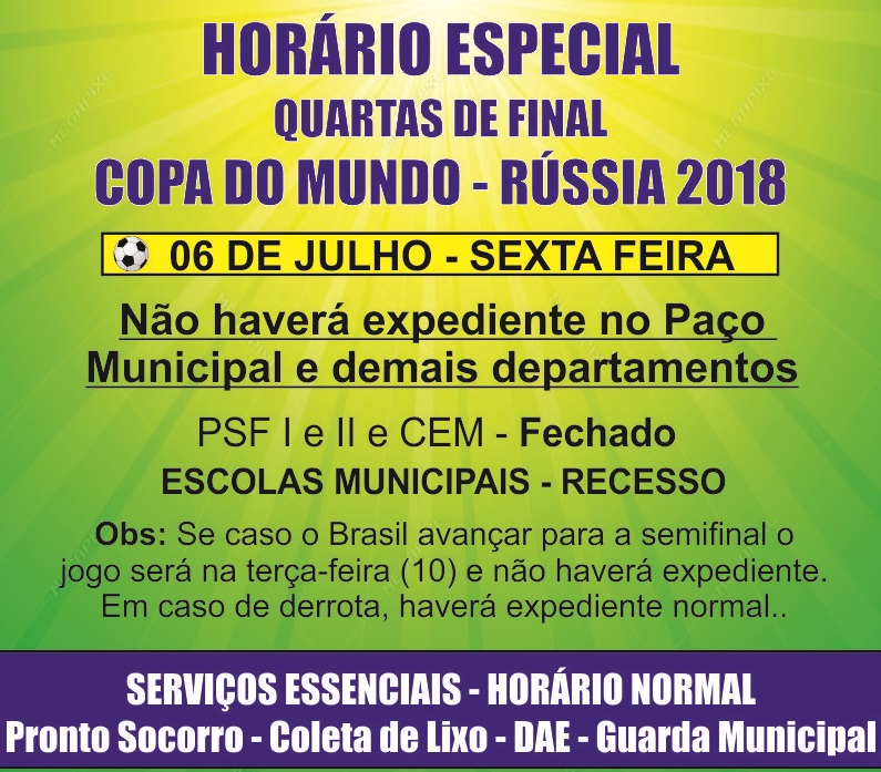 HORÃRIO ESPECIAL - COPA DO MUNDO