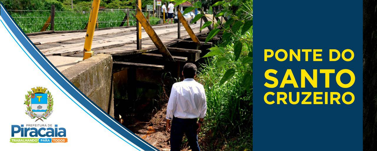 Prefeito visita a Ponte do Santo Cruzeiro para analisar as melhorias que serão feitas