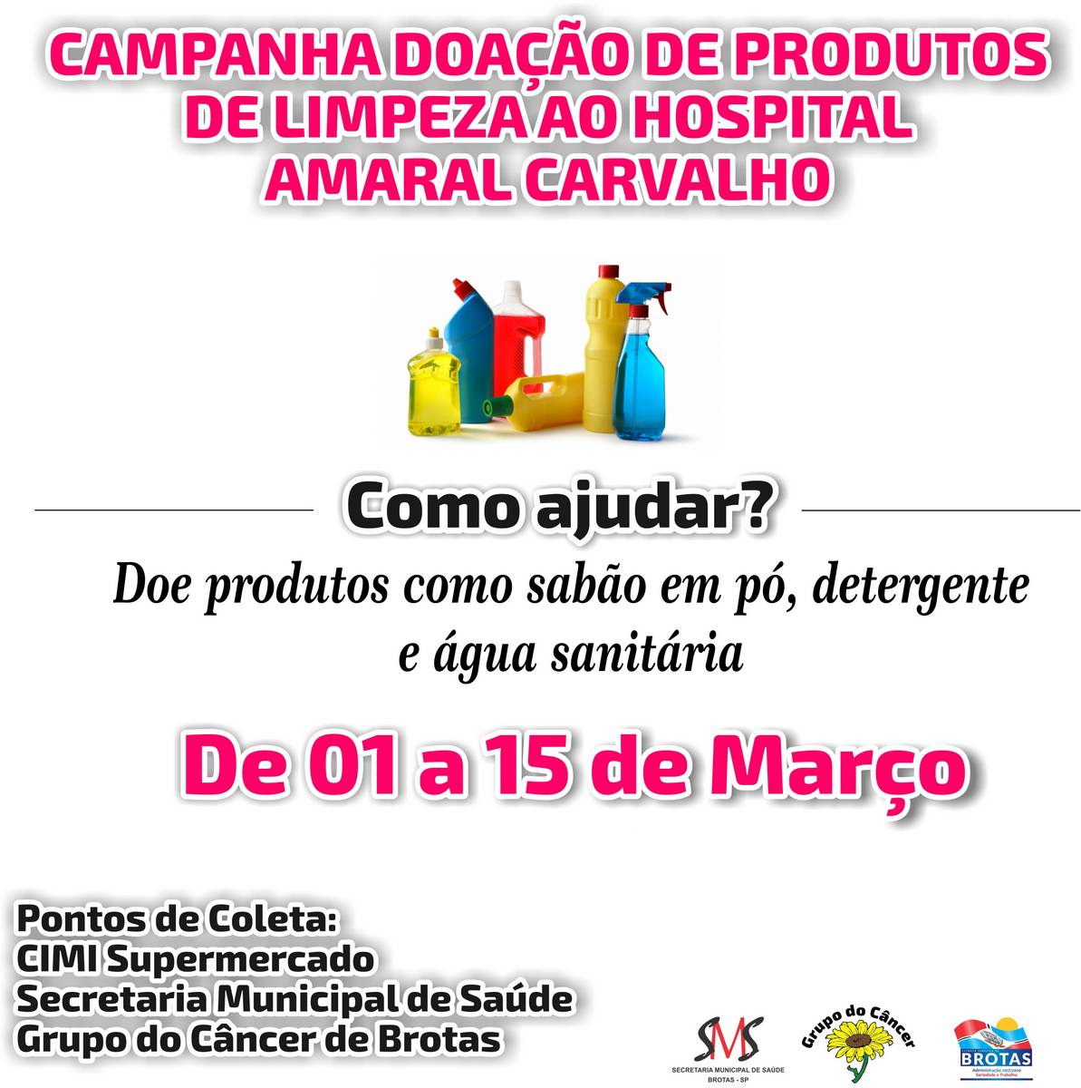 Campanha para arrecadação de produtos de limpeza ao Hospital Amaral Carvalho