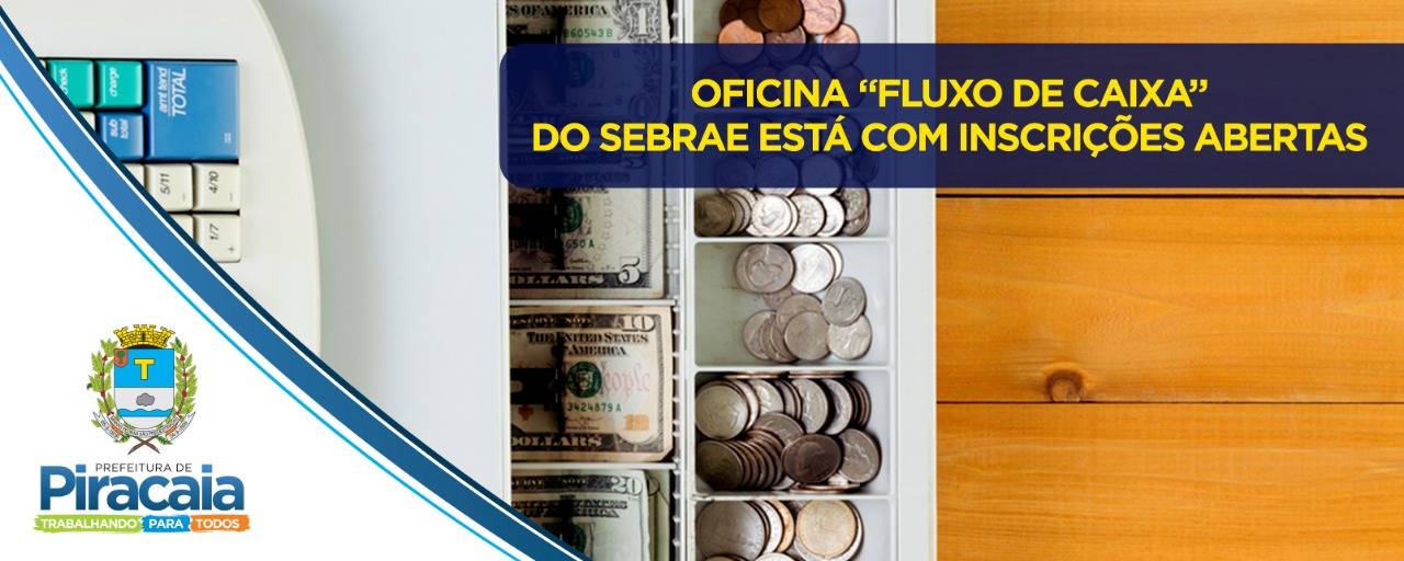 “Fluxo de caixa” é o tema da próxima oficina do Sebrae