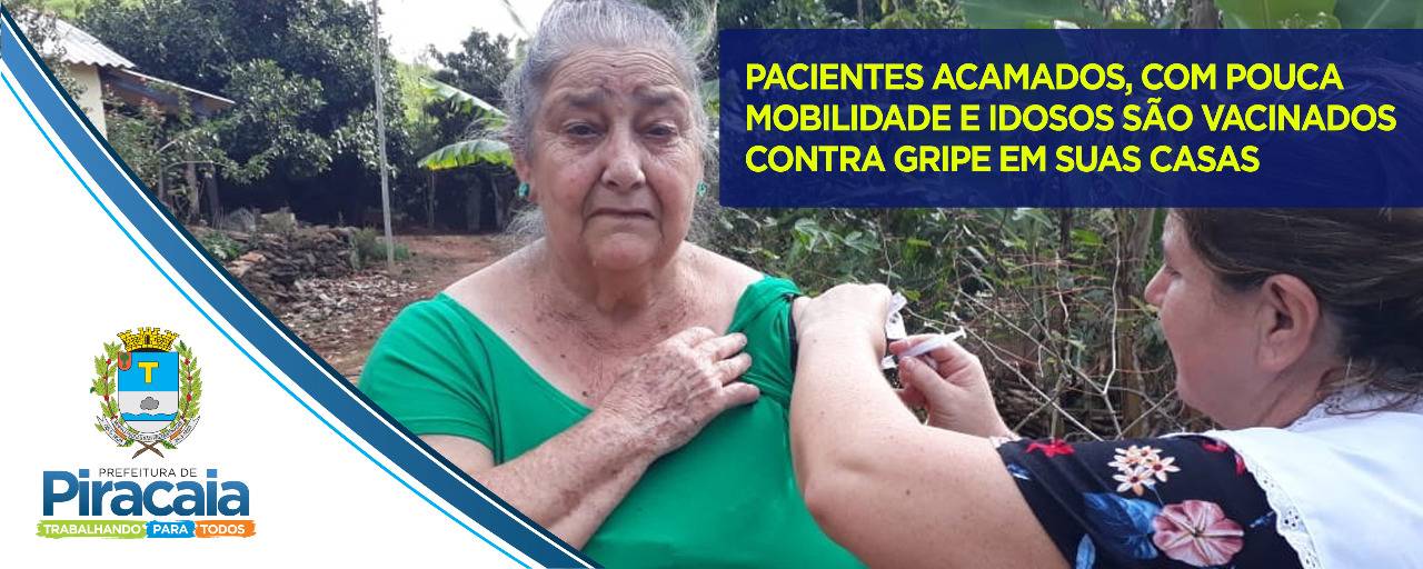 Pacientes idosos, acamados ou com pouca locomoção foram imunizados contra a gripe
