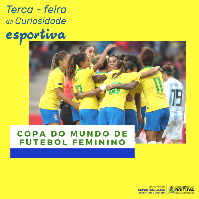 TERÇA - FEIRA DA CURIOSIDADE ESPORTIVA#3: COPA DO MUNDO DE FUTEBOL FEMININO