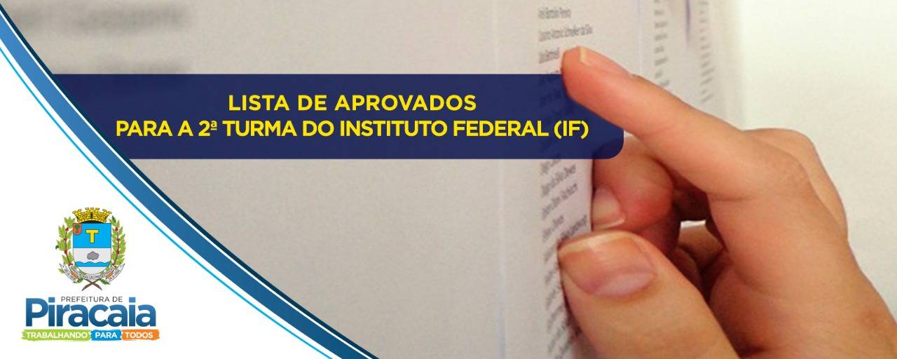 Lista dos aprovados para a 2ª turma do Instituto Federal