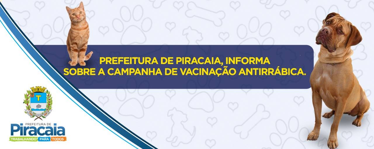 A Prefeitura de Piracaia informa sobre campanha antirrábica
