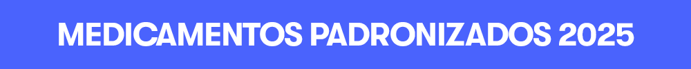 medicamentos padronizados 2025