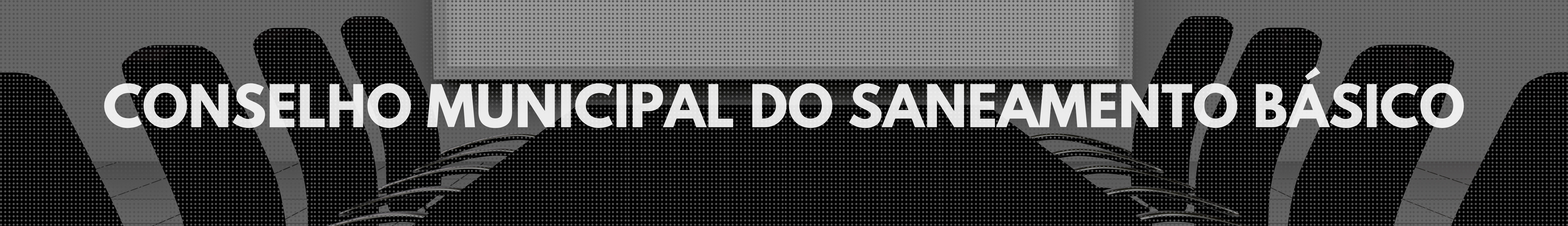 Conselho Municipal do Saneamento Básico