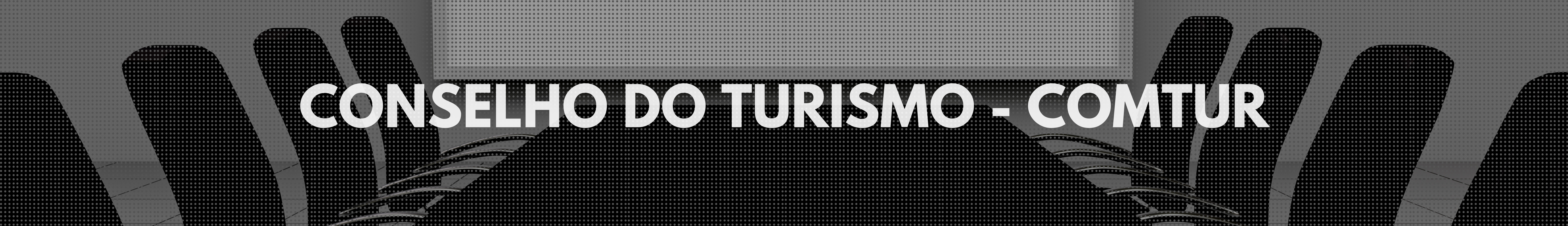 Conselho do Turismo - COMTUR