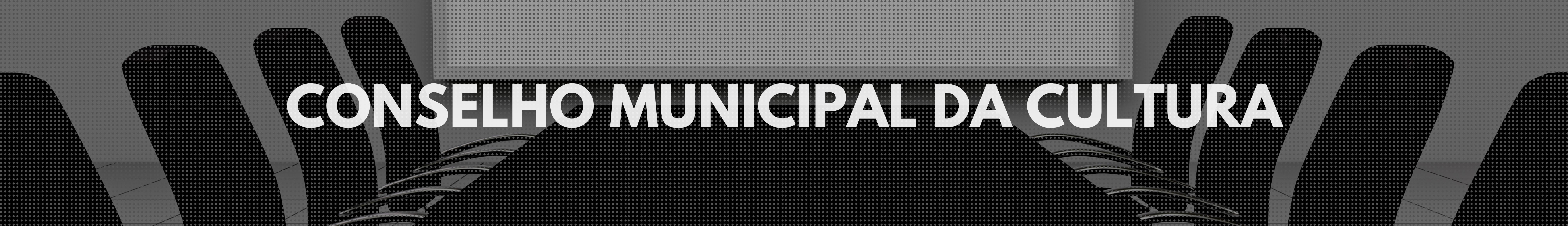 Conselho Municipal da Cultura