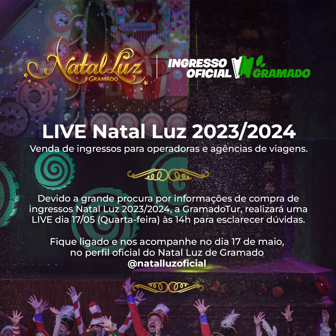 Ingressos Natal Luz Gramado 2023/2024 - INGRESSOS OFICIAIS