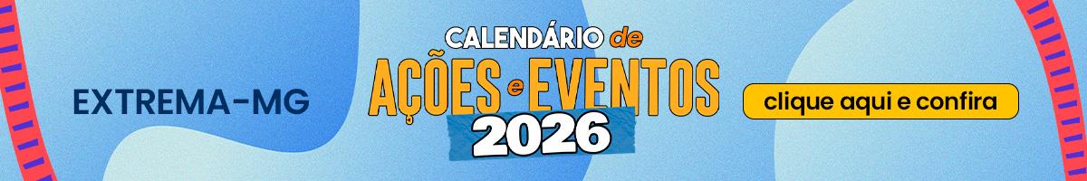 CALENDÁRIO DE AÇÕES E EVENTOS DE EXTREMA