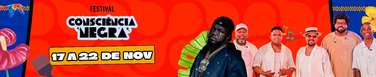PROGRAMAÇÃO | FESTIVAL CONSCIÊNCIA NEGRA