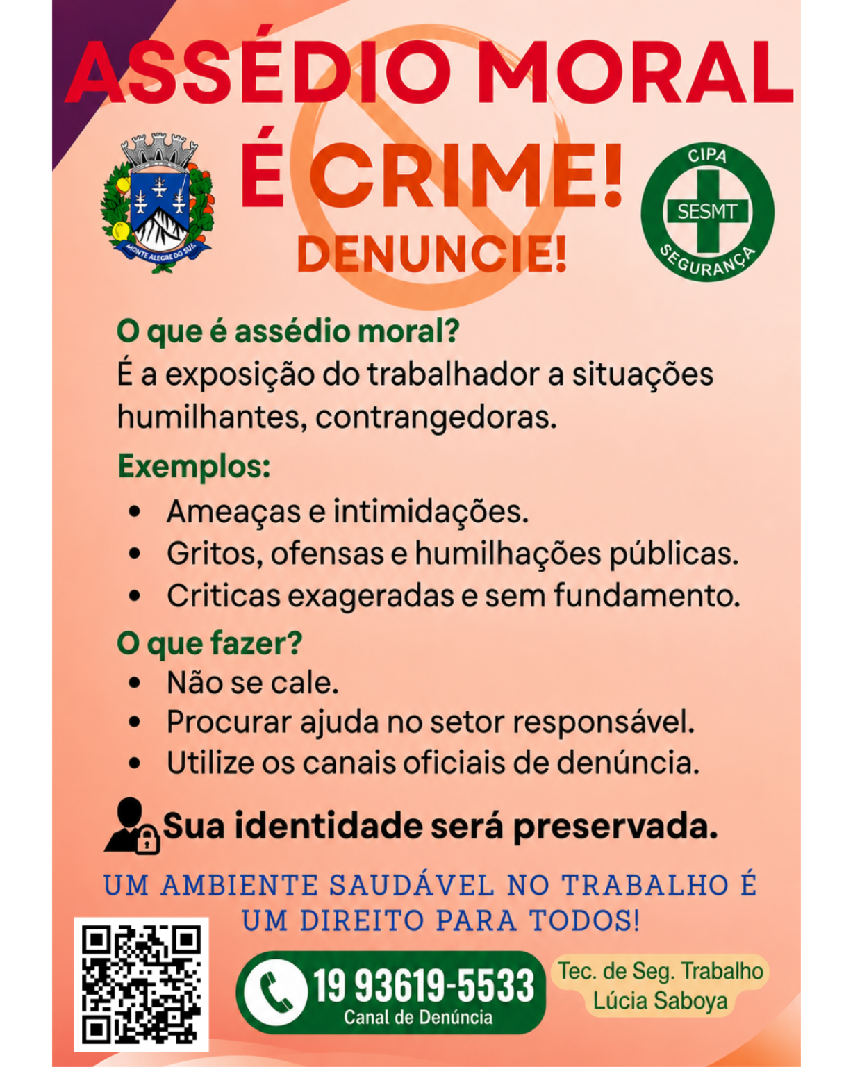 Assédio Moral é crime Denuncie e ajude a construir um ambiente de trabalho saudável