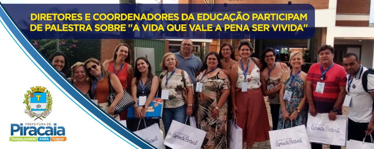 Diretores e coordenadores da educação participam de palestra sobre A ida que vale a pena ser vivida