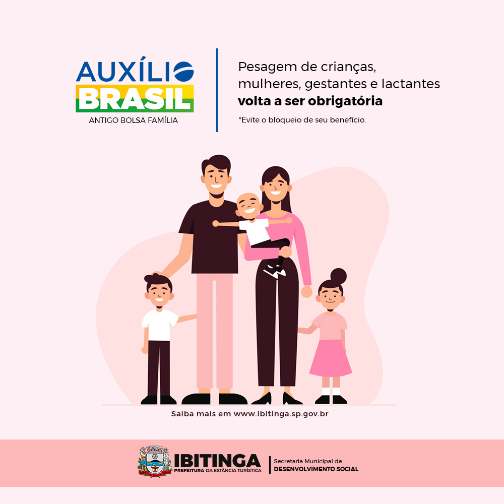 Auxilio Brasil: antigo Bolsa Família volta a exigir pesagem de crianças e  mulheres - Prefeitura de Ibitinga