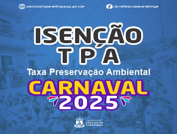 Solicitação de Isenção Taxa de Preservação de Ambiental - TPA Carnaval 2025 - Decreto Municipal nº 23/2025