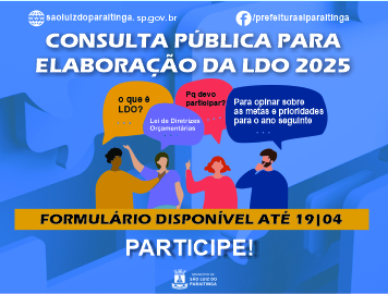 Consulta Pública para discussão da elaboração da Lei de Diretrizes Orçamentárias - LDO, para o exercício financeiro de 2025