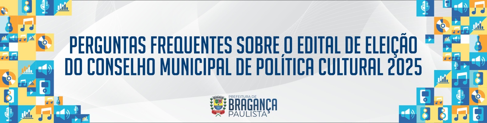 Perguntas Frequentes sobre o Edital de Eleição do CMPC 2025 (Bragança Paulista)