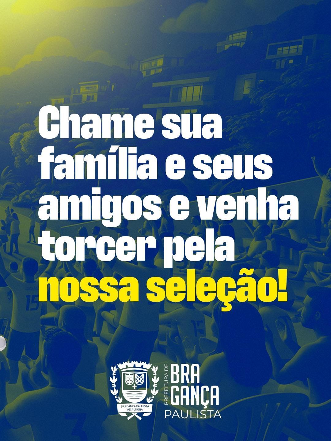 Fan Fest Bragança Paulista 2026 terá transmissão oficial dos jogos da Seleção Brasileira 03