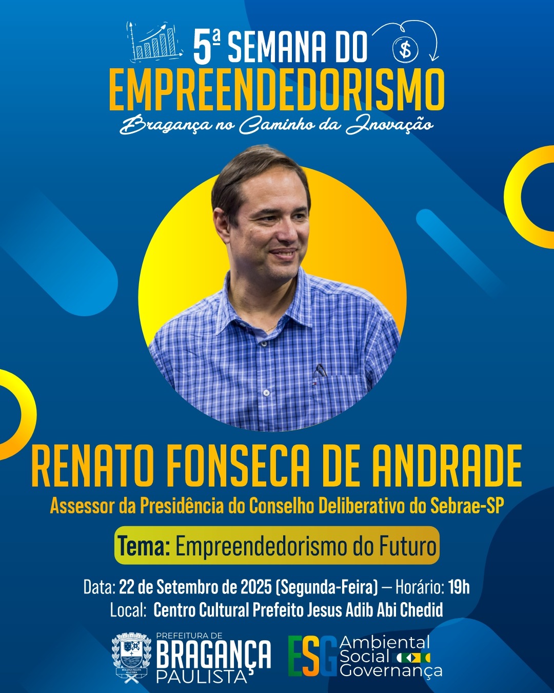 5ª Semana do Empreendedorismo de Bragança Paulista traz palestras, capacitações e experiências digitai
