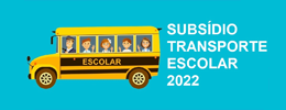 Subsídio Transporte Escolar 2022