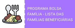 Programa Bolsa Família - Lista das Famílias Beneficiárias