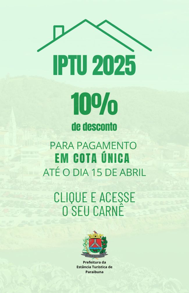 Clique aqui e saiba mais sobre o IPTU 2025