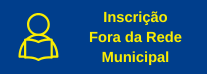 INSCRIÇÃO FORA DA REDE