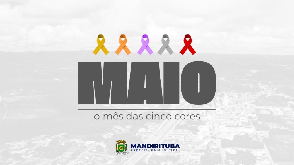 Maio: o mês das cinco cores e da conscientização