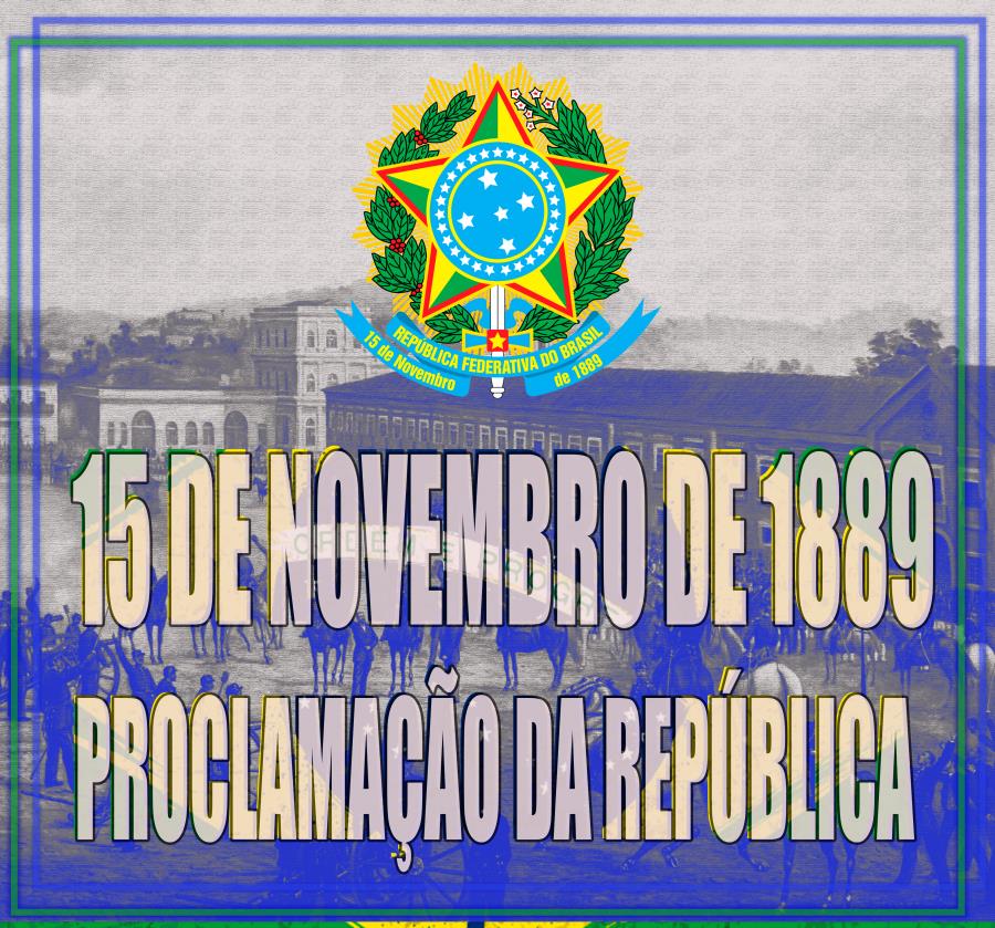 Marinha do Brasil - Aniversário da Proclamação da República No dia 15 de  novembro de 1889, aconteceu a proclamação que transformou o Brasil em um  país de regime republicano. O evento histórico