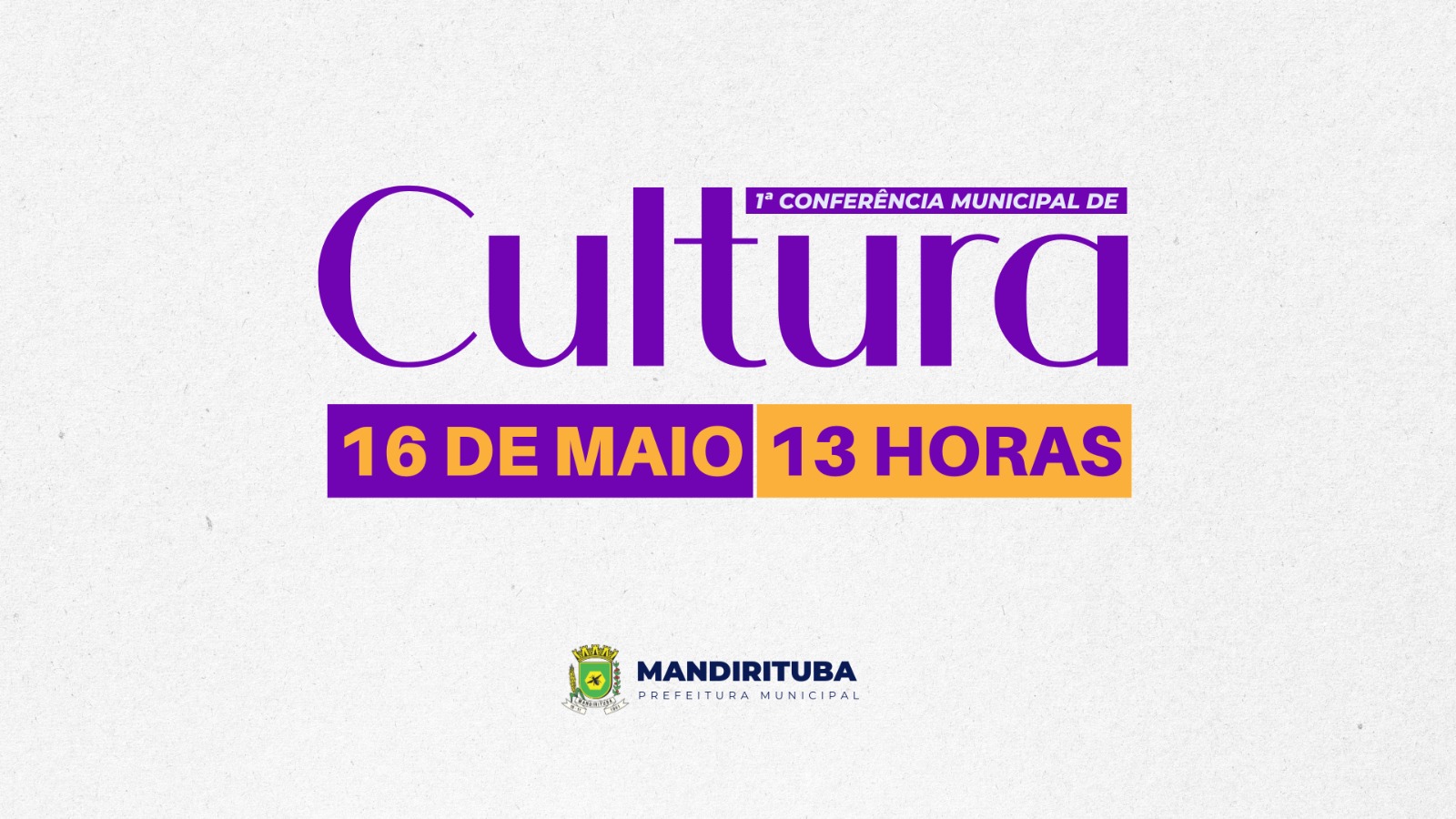 Mandirituba realiza 1º Conferência Municipal de Cultura no dia 16 de maio