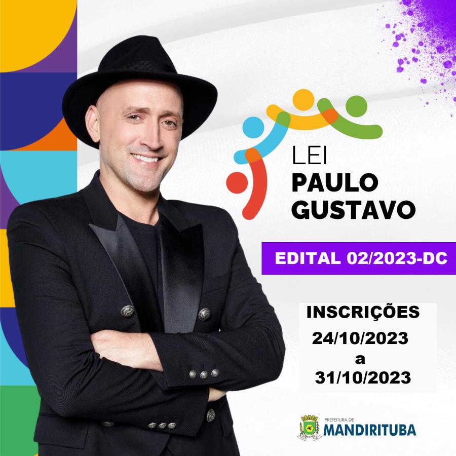 LEI PAULO GUSTAVO - EDITAL DE CHAMAMENTO PÚBLICO Nº 02/2023-DC
