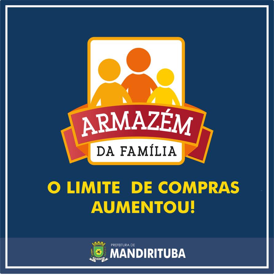 Mandirituba anuncia aumento no limite de compras no Armazém da Família.
