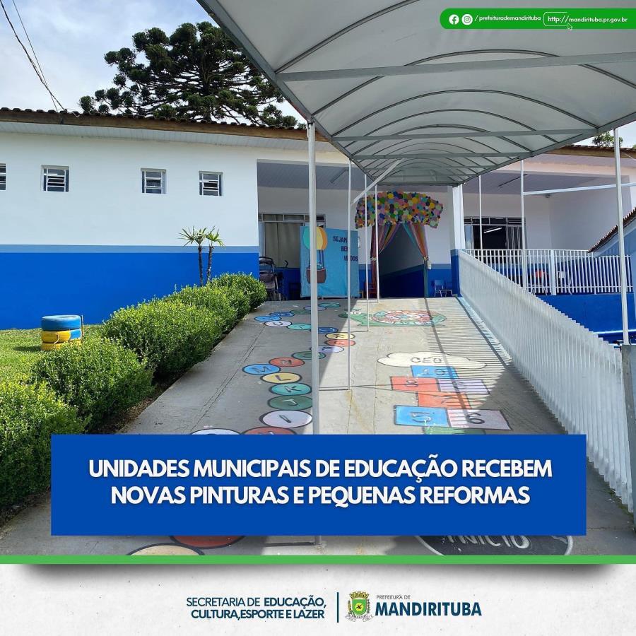 UNIDADES MUNICIPAIS DE EDUCAÇÃO RECEBEM NOVAS PINTURAS E PEQUENAS REFORMAS