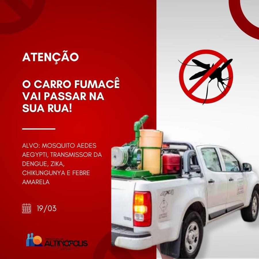 Atenção - O Carro Fumacê vai Passar na sua Rua