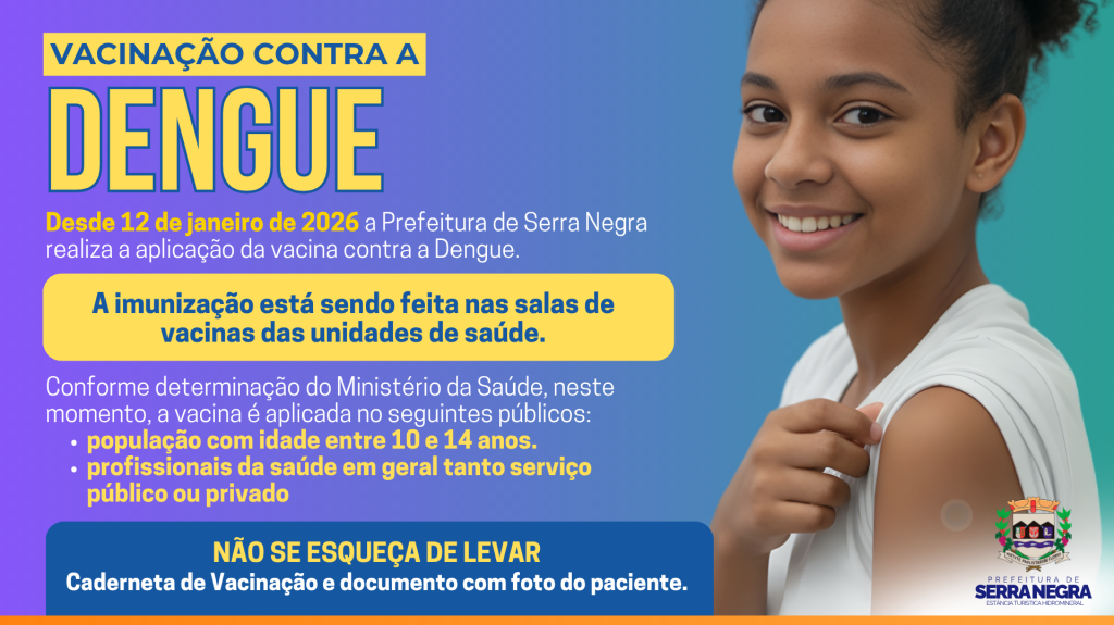 Vacinação contra a dengue em Serra Negra é ampliada também para profissionais de saúde