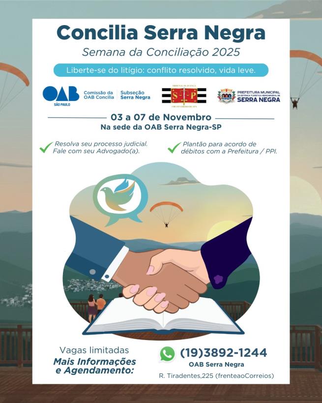 TJ-SP, OAB E PREFEITURA PROMOVEM A 1ª SEMANA DE CONCILIAÇÃO – CONCILIA SERRA NEGRA 2025