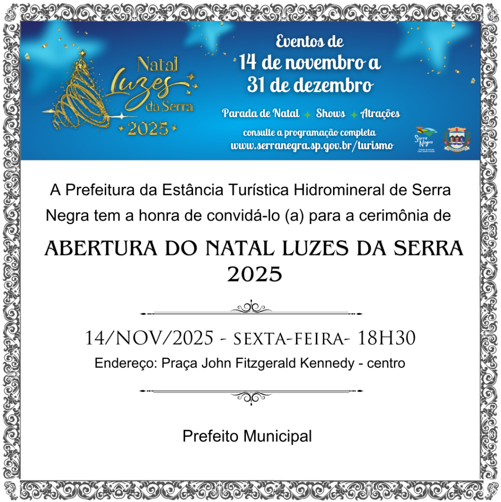 ✨ CONVITE ESPECIAL PARA A ABERTURA DO NATAL LUZES DA SERRA 2025 ✨