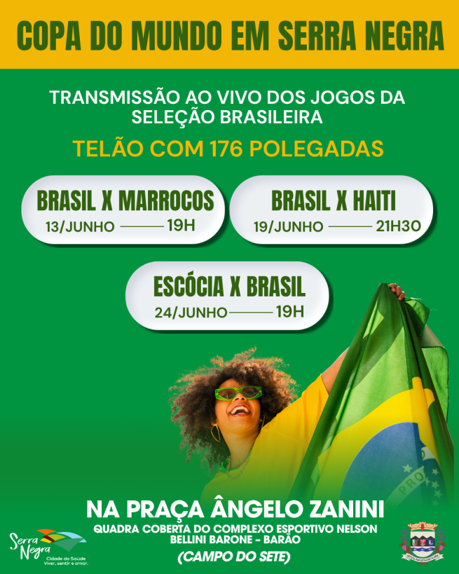 SERRA NEGRA TERÁ TRANSMISSÃO DOS JOGOS DO BRASIL NA COPA