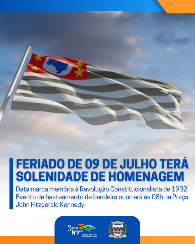 Feriado de 09 de julho terá solenidade de homenagem em Serra Negra