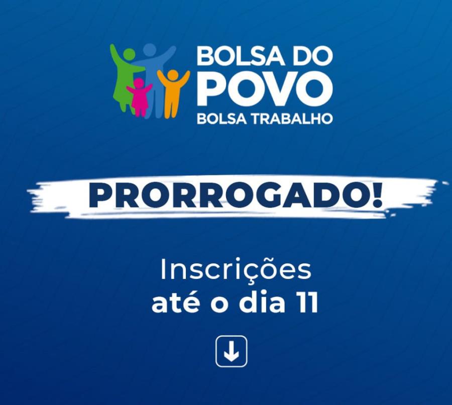 PROGRAMA BOLSA DO POVO TEM INSCRIÇÕES PORROGADAS