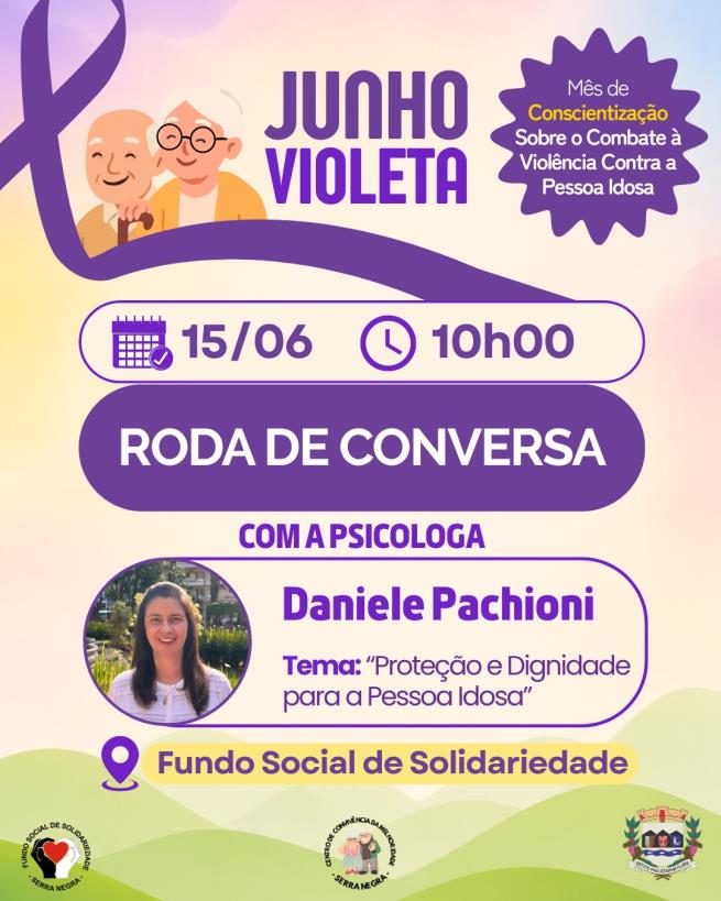 Fundo Social promove palestra do Junho Violeta e reforça a proteção à pessoa idosa em Serra Negra