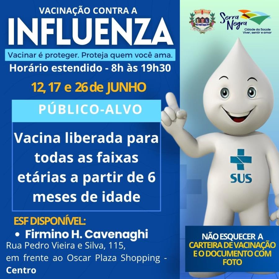 ESF FIRMINO CAVENAGHI TERÁ VACINAÇÃO CONTRA A GRIPE PARA TODAS AS IDADES NOS DIAS 12, 17 e 26 DE JUNHO COM HORÁRIO ESTENDIDO