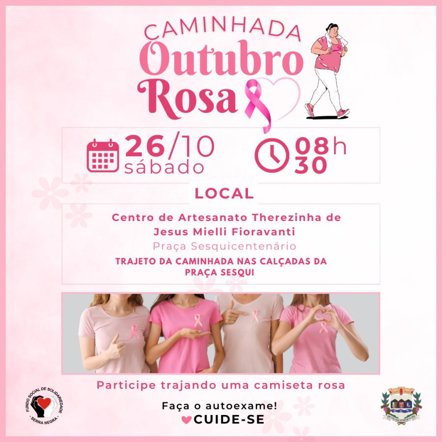 PARTICIPE DA CAMINHADA OUTUBRO ROSA