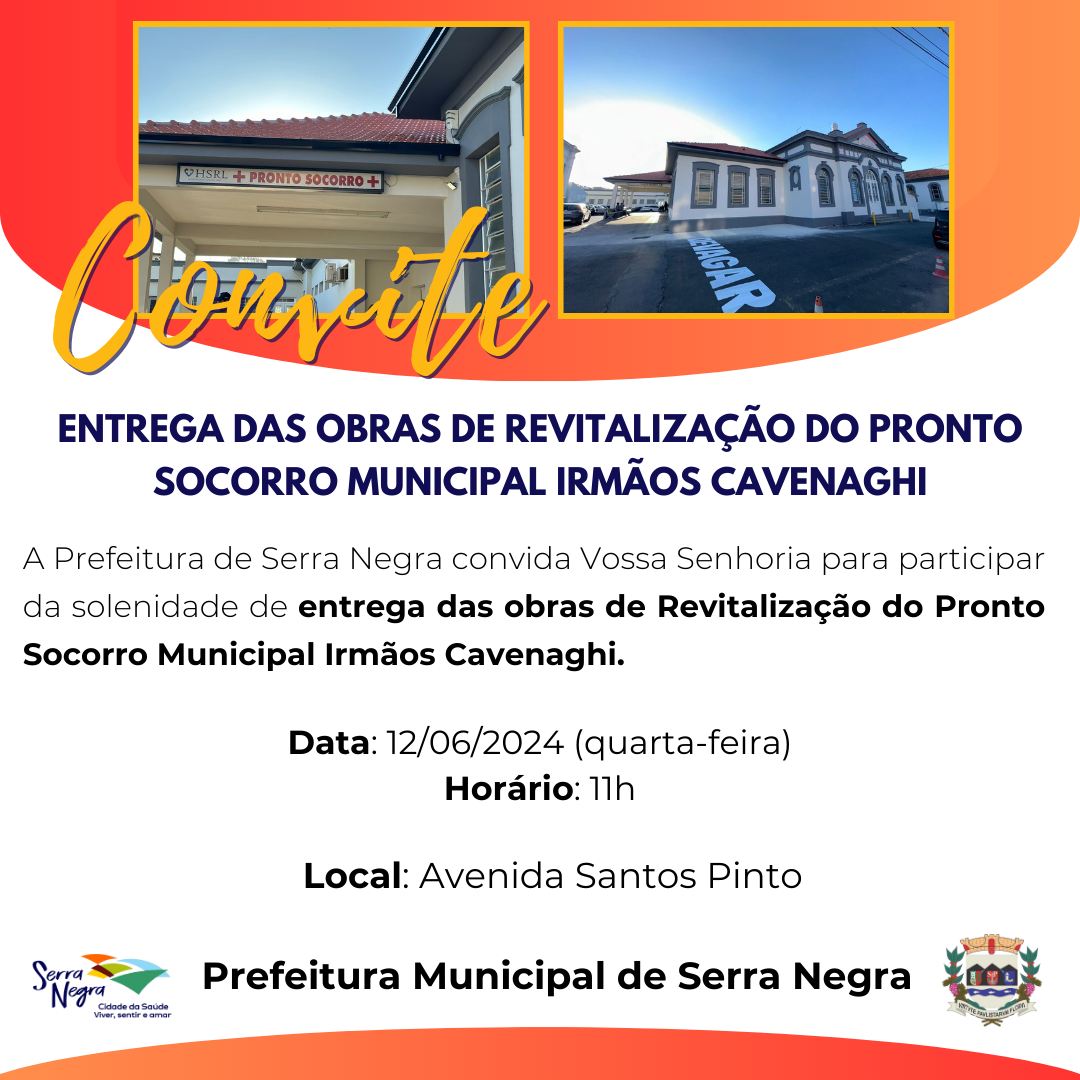 ENTREGA DAS OBRAS DE REVITALIZAÇÃO DO PRONTO SOCORRO MUNICIPAL IRMÃOS CAVENAGHI