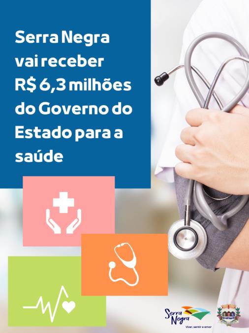 SERRA NEGRA VAI RECEBER R$ 6,3 MILHÕES DO GOVERNO DO ESTADO PARA A SAÚDE