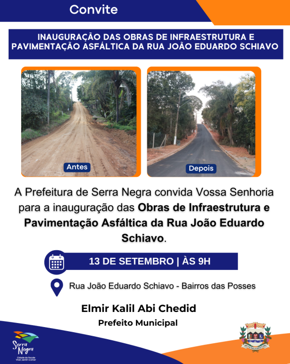 🚧✨ Convite | Inauguração das Obras de Infraestrutura e Pavimentação Asfáltica da Rua João Eduardo Schiavo