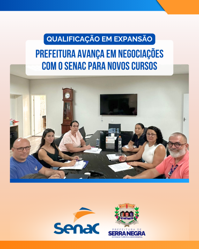 Qualificação em expansão: Prefeitura avança em negociações com o Senac para novos cursos