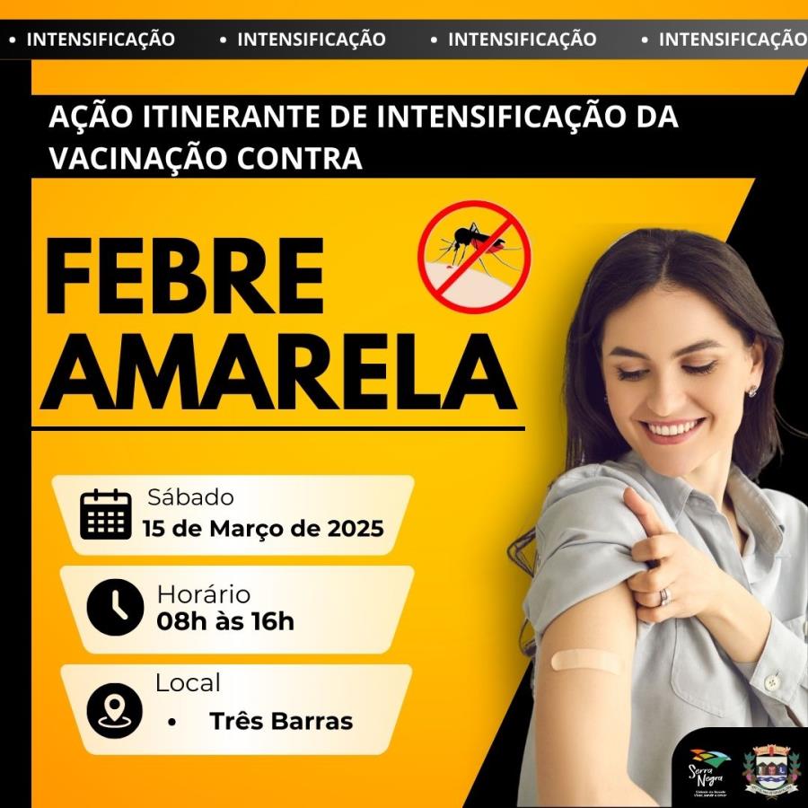 AÇÃO ITINERANTE DE VACINAÇÃO CONTRA A FEBRE AMARELA!