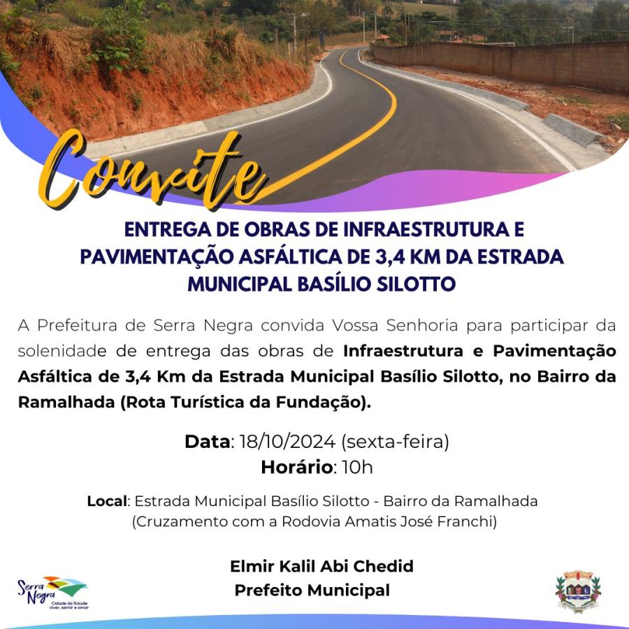 Convite - entrega de obras de infraestrutura e pavimentação asfáltica de 3,4 Km da Estrada Municipal Basílio Silotto